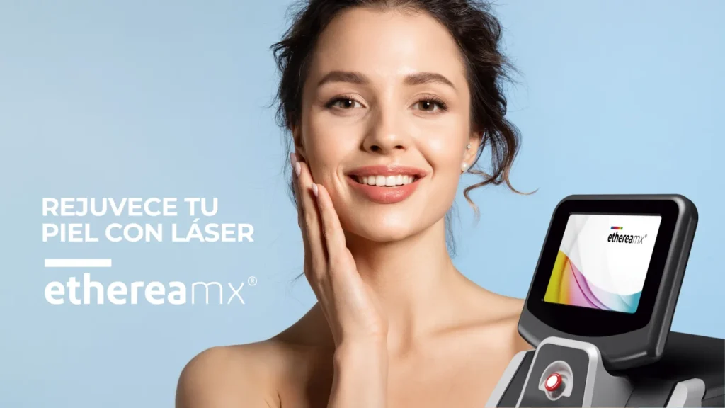 Láser ETHEREA: rejuvenece tu piel sin inyectables
