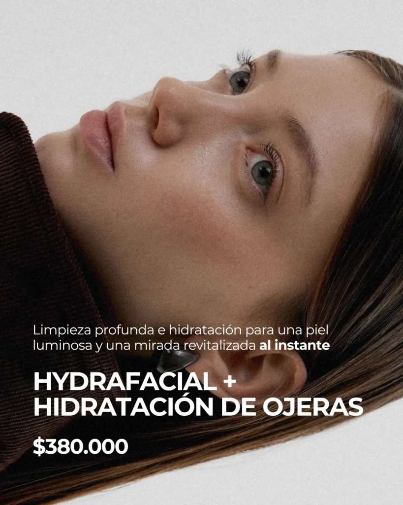 HYDRAFACIAL + HIDRATACIÓN DE OJERAS